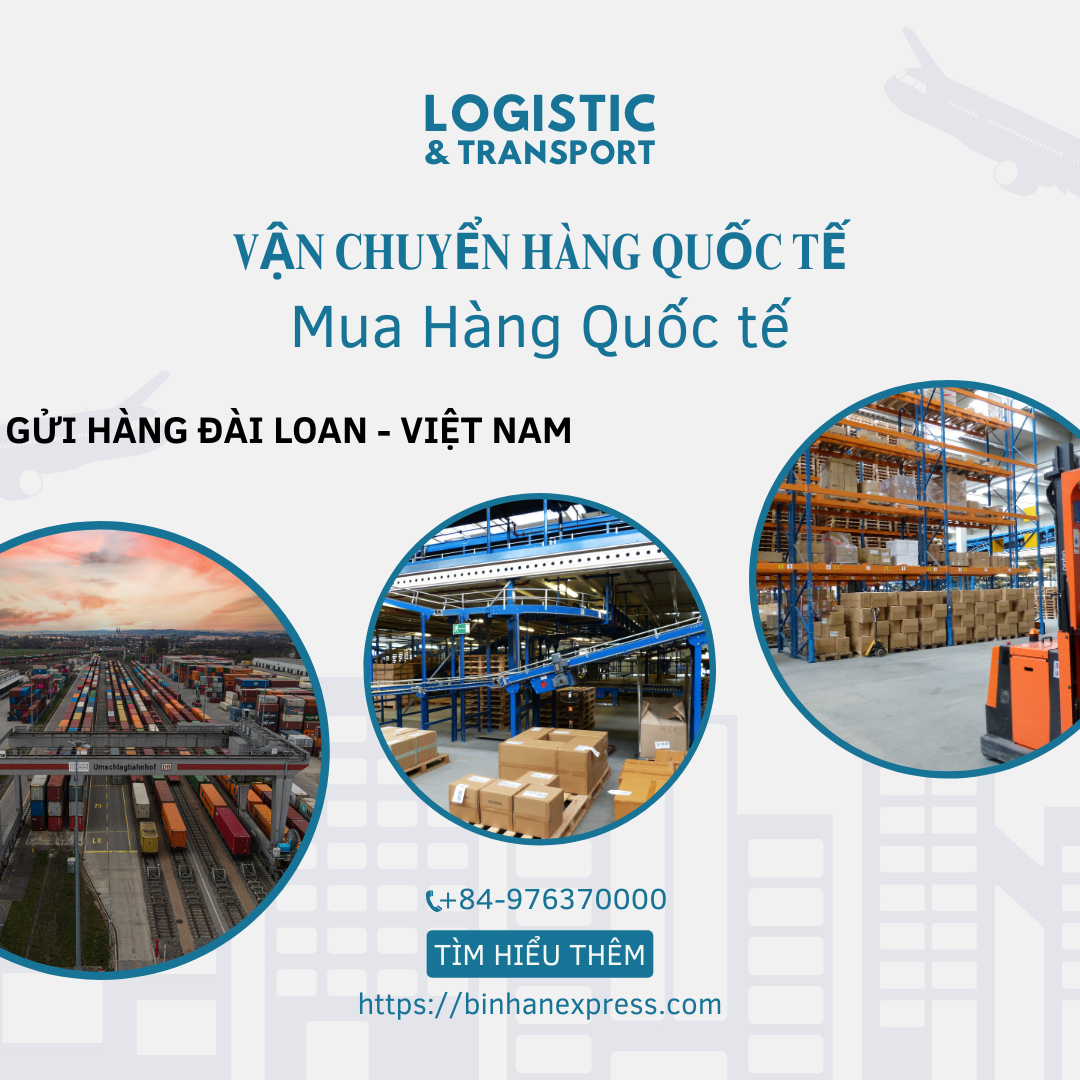Gửi hàng từ Đài Loan về Việt Nam uy tín, giá rẻ, nhanh chóng